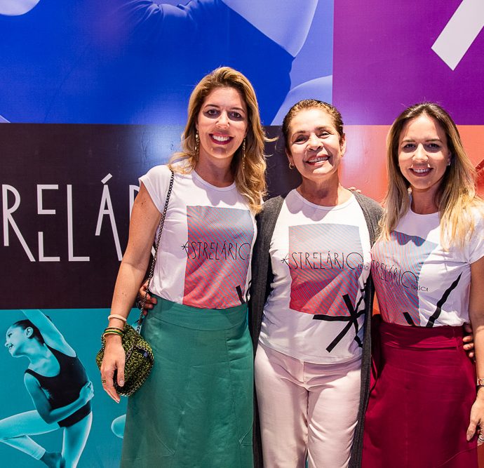 Ticiana Rolim Queiroz, Dora Andrade E Isabela Rolim