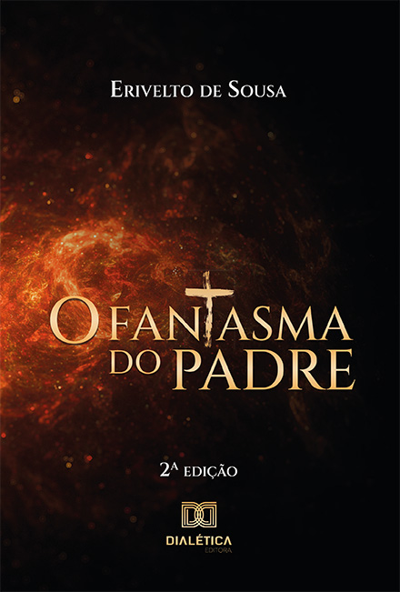 Erivelto de Sousa lança o livro “O Fantasma do Padre” no próximo dia 27