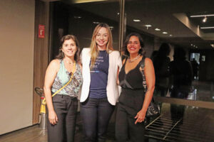 Patrícia Dias, Lia Andrade, Michelle Holanda