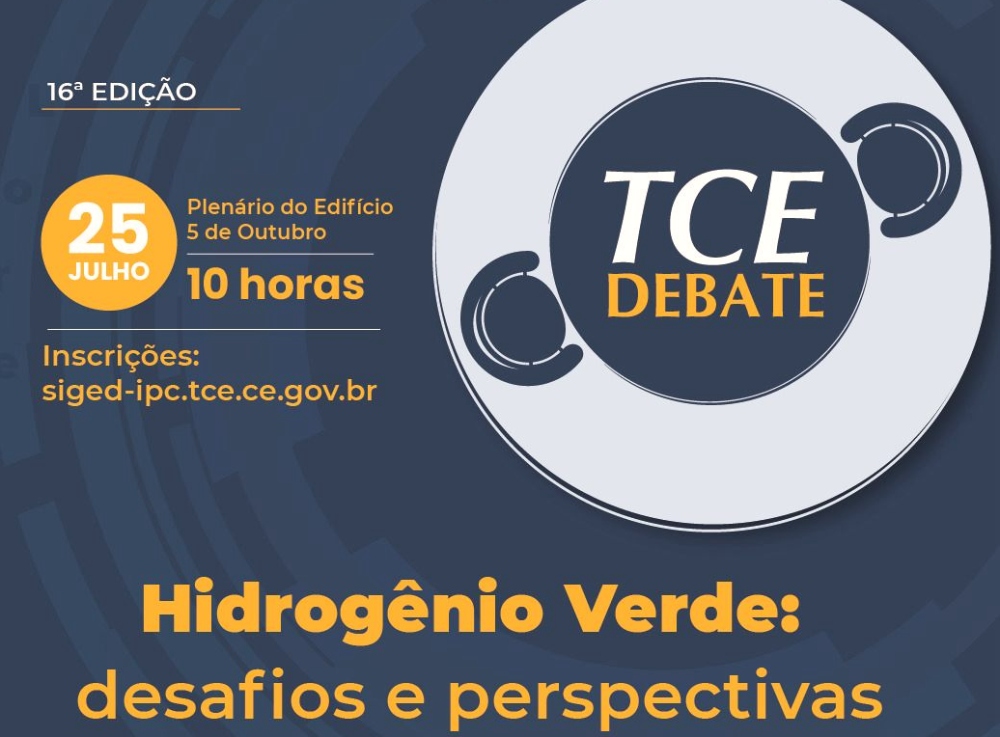 TCE-CE debate desafios e perspectivas do Hidrogênio Verde nesta quinta-feira (25)